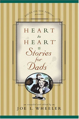 Heart to Heart - Stories for Dads