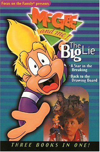 McGee and Me! The Big Lie/A Star in the Breaking/Back to the Drawing Board