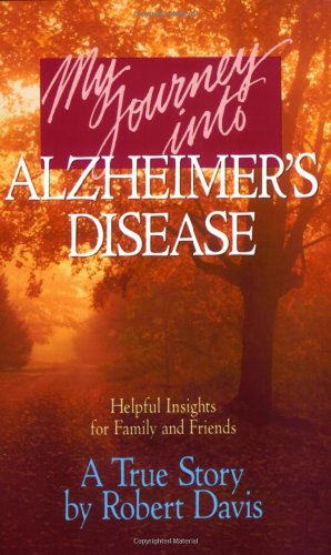 My Journey into Alzheimers Disease