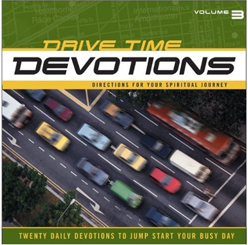 Drive-Time Devotions #3