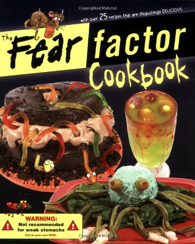 The Fear Factor Cookbook