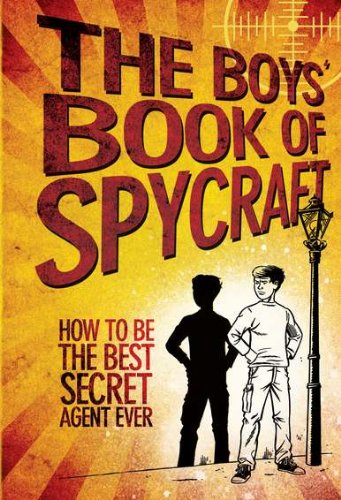 The Boys' Book of Spycraft