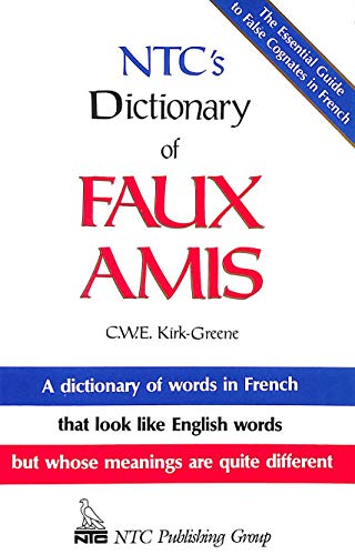 N.T.C.'s Dictionary of Faux Amis