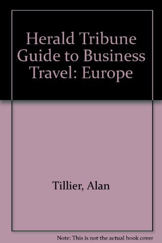 Herald Tribune Guide to Business Travel