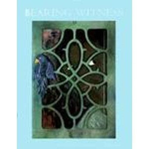 Bearing Witness