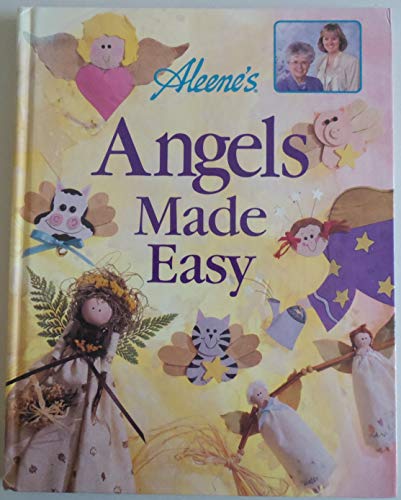 Aleene's angels made easy (Best of Aleene's creative living)