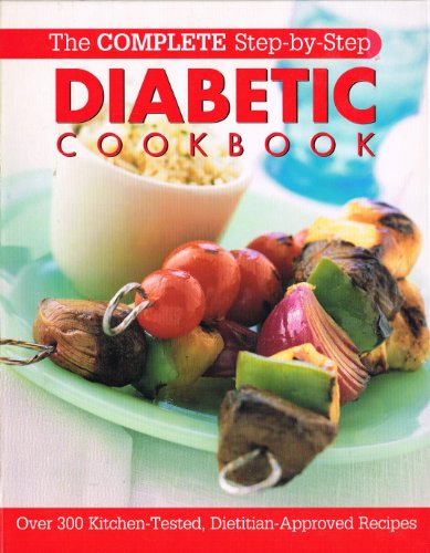 Complete Step by Step Diabetic Cookbook