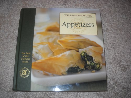 Williams-Sonoma the Best of the Lifestyles: Appetizers