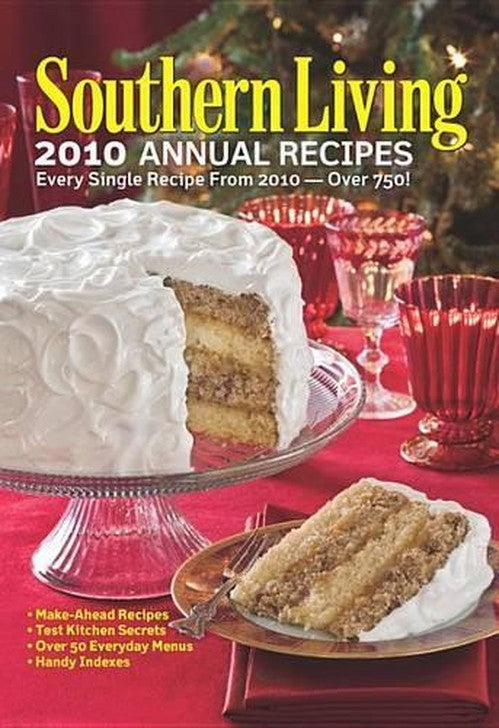 Southern Living 2010 Annual Recipes