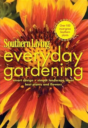 Southern Living Everyday Gardening
