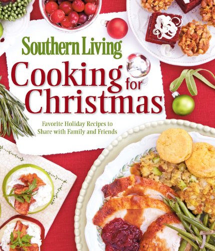 Southern Living Cooking for Christmas