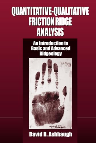 Quantitative-Qualitative Friction Ridge Analysis