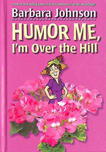 Humor ME, I'm Over the Hill