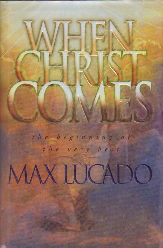 When Christ Comes