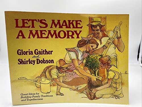 Let's Make a Memory