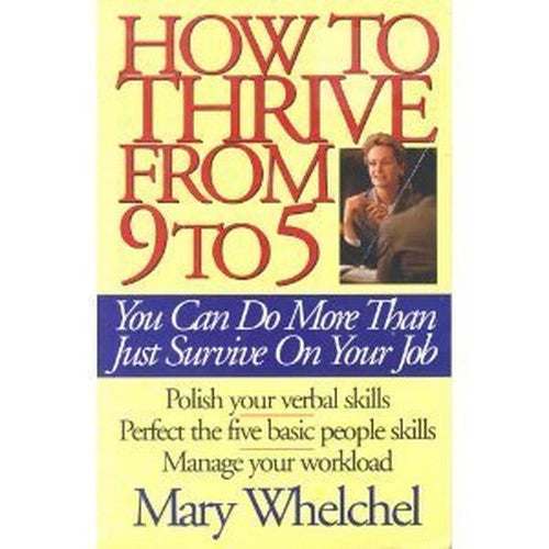 How to Thrive from 9 to 5