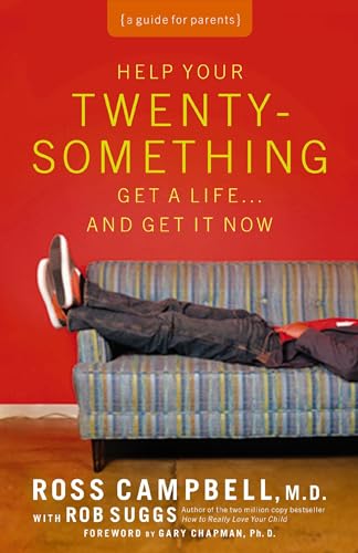 Help Your Twentysomething Get a Life...And Get It Now
