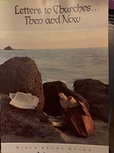 Letters to Churches...Then and Now