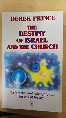 The Destiny of Israel and the Church