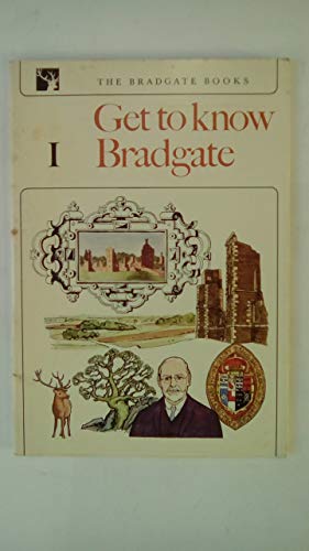 Get to know Bradgate (The Bradgate books)