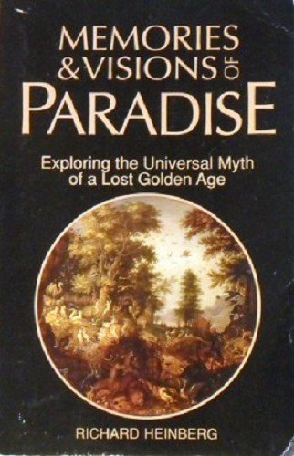 Memories and Visions of Paradise