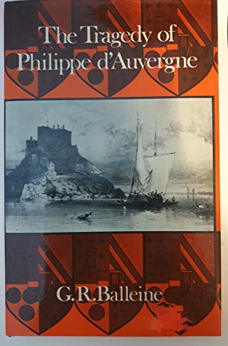Tragedy of Philippe D'Auvergne, Vice-Admiral in the Royal Navy and Last Duke of Bouillon