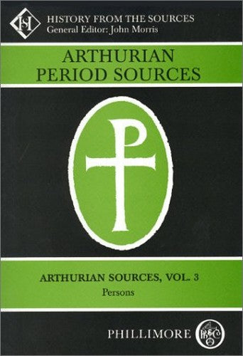 Arthurian Period Sources Vol 8 Nennius: British History and the Welsh Annals