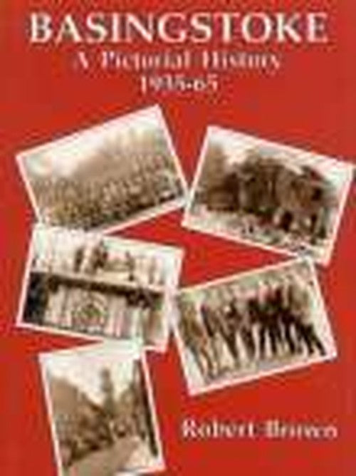Basingstoke: A Pictorial History