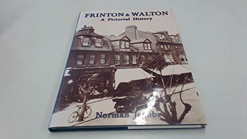 Frinton and Walton: A Pictorial History