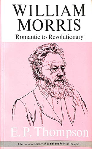 William Morris, from Romantic to Revolutionary