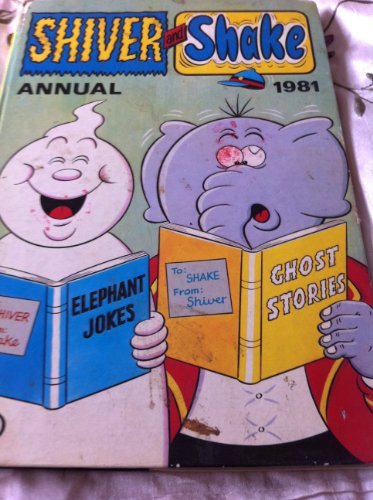 Shiver and Shake Annual 1981