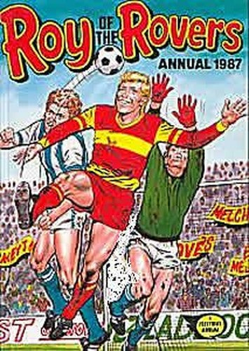 ROY OF THE ROVERS ANNUAL 1987.