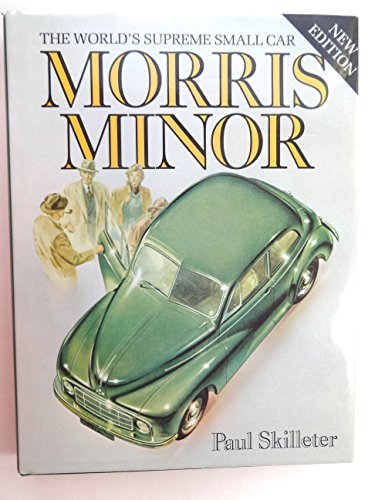 Morris Minor: The World's Supreme Small Car