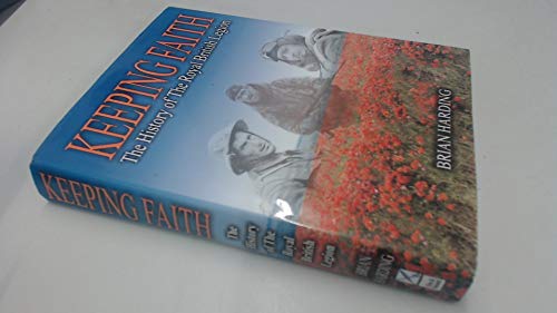 Keeping Faith: the History of the Royal British Legion (1921-2001)