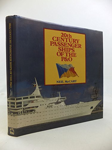 20th Century Passenger Ships of the P.and O.