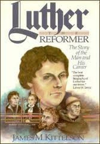Luther the Reformer