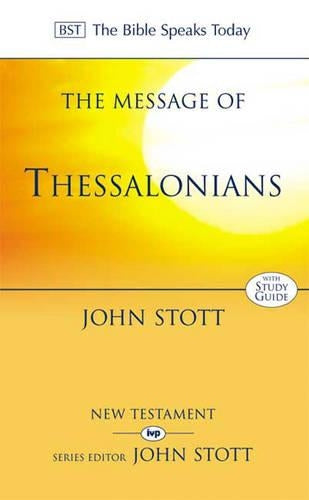The Message of 1 and 2 Thessalonians