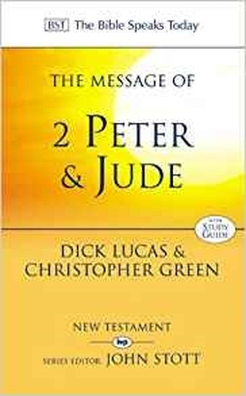 The Message of 2 Peter and Jude