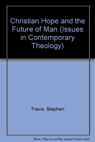 Christian Hope and the Future of Man