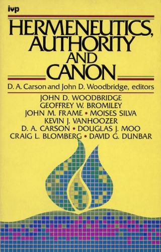 Hermeneutics, Authority and Canon