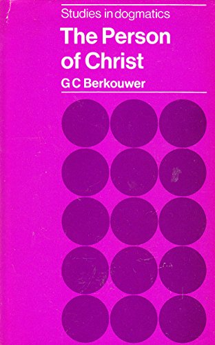 Person of Christ (Studies in Dogmatics)