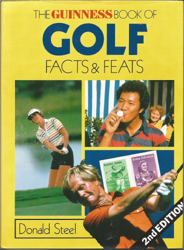 The Guinness Book of Golf Facts and Feats