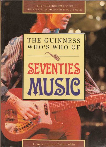 The Guinness Who's Who of Seventies Music