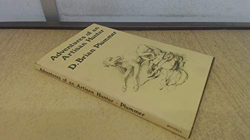 The adventures of an artisan hunter