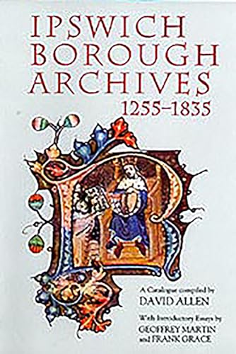 Ipswich Borough Archives 1255-1835