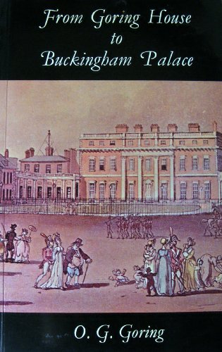 From Goring House to Buckingham Palace
