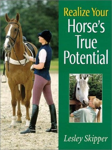Realize Your Horse's True Potential