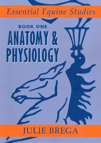 Essential Equine Studies: Anatomy and Physiology