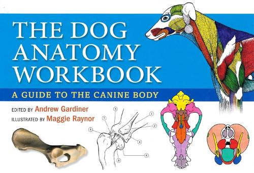 The Dog Anatomy Workbook