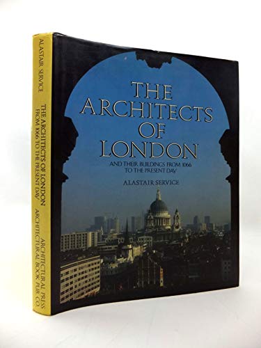 Architects of London and Their Buildings from 1066 to the Present Day